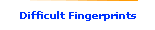 Difficult Fingerprints